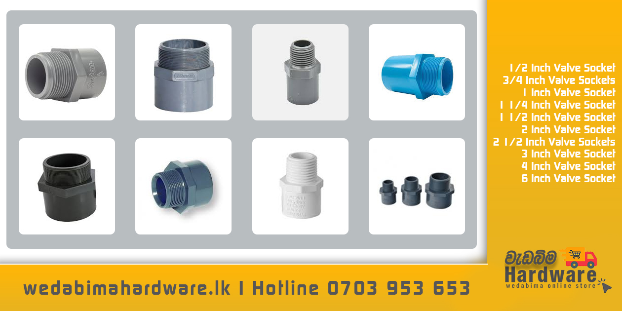 We Supply High Branded Quality Valve Sockets | Wedabima Hardware